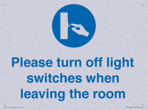 Please turn off light switches when leaving the room